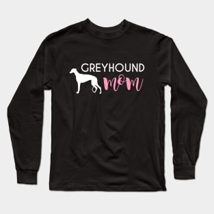 Greyhound Mom Long Sleeve T-Shirt